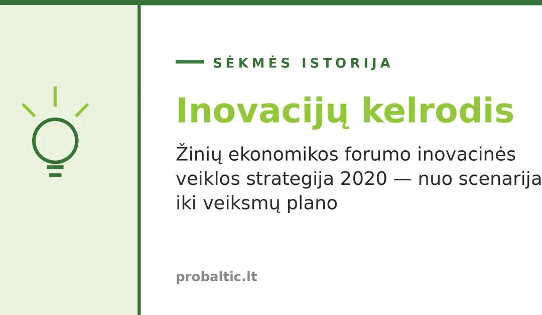 Žinių ekonomikos forumo inovacijų strategija: NIS scenarijus 2020 ir veiklos kelrodis
