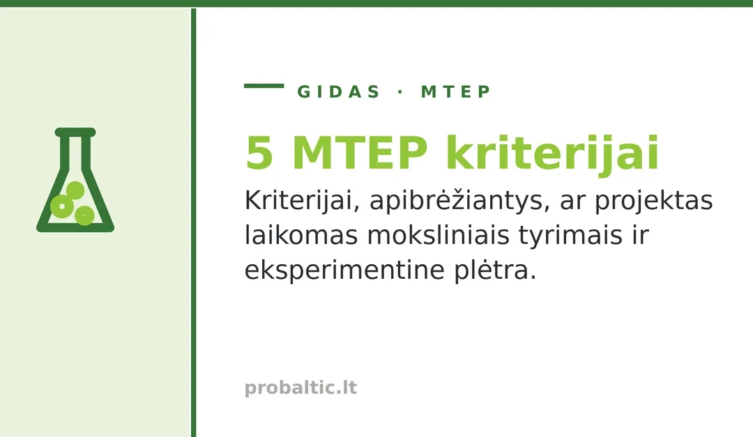 5 kriterijai, apibrėžiantys ar projektas yra MTEP